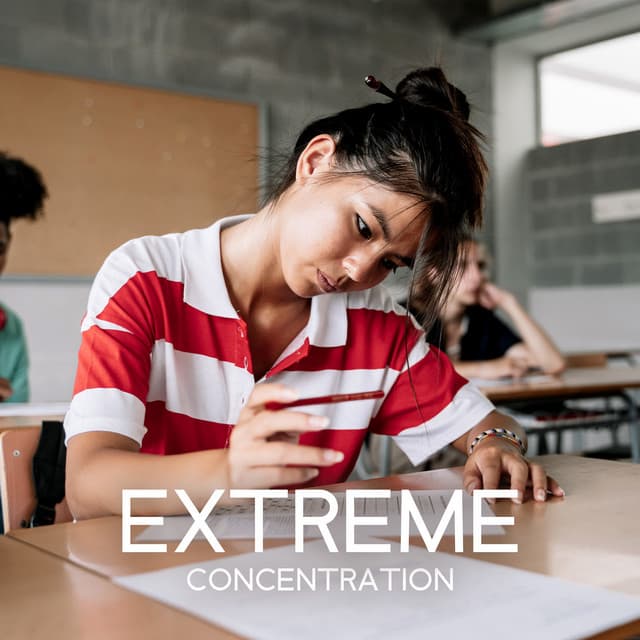 Extreme Concentration - Better Study Habits