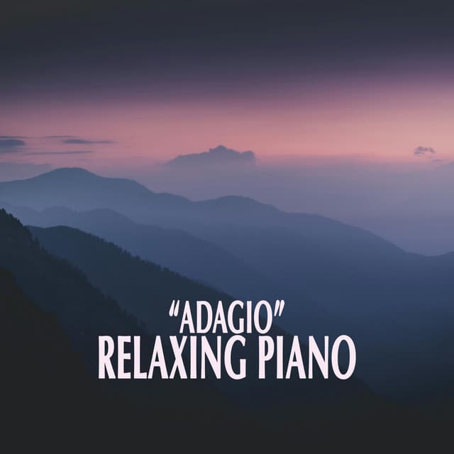 "Adagio" - Relaxing Piano - Johann Sebastian Bach
