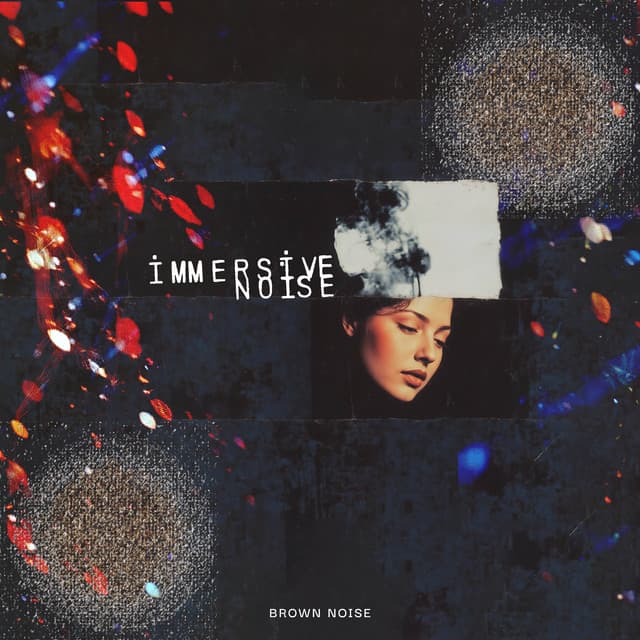 20 Immersive Noise - Brown Noise