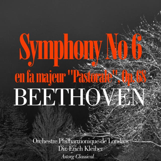 Beethoven: Symphonie No. 6 in F, Op.68 -'Pastorale' - Erich Kleiber