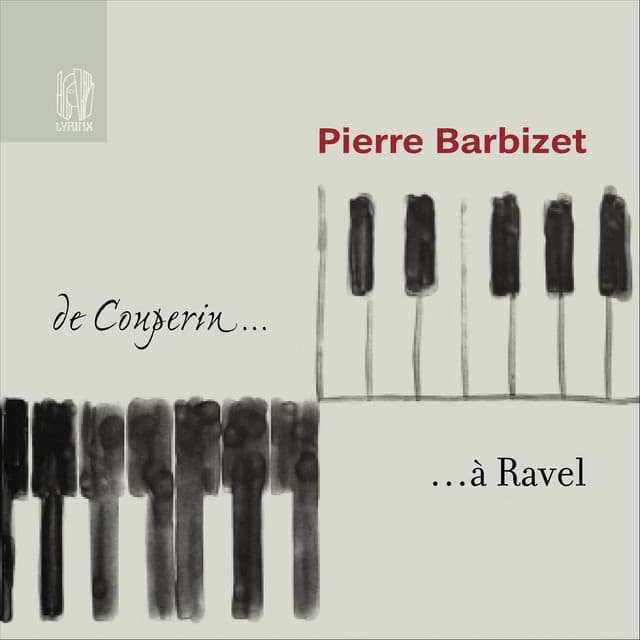 De Couperin… à Ravel - Pierre Barbizet