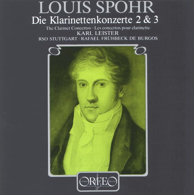 Spohr: Clarinet Concertos Nos. 2 & 3 - Louis Spohr
