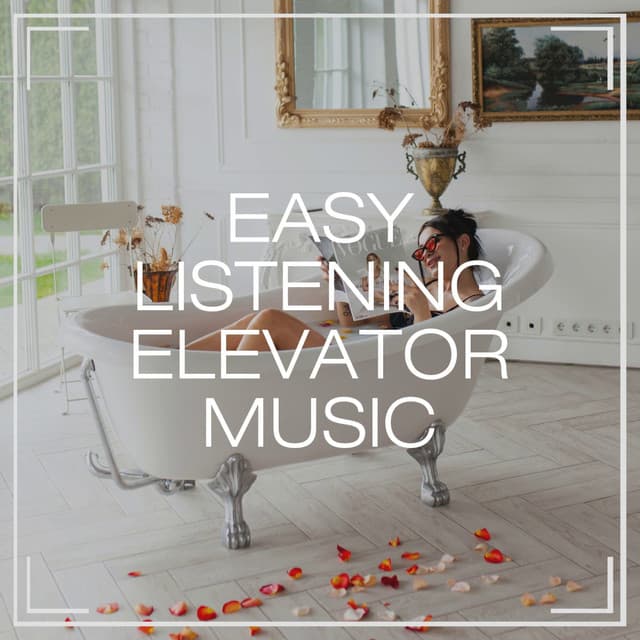 Easy Listening Elevator Music - Relaxation Study Music