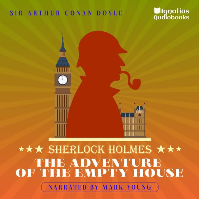 The Adventure of the Empty House - Sherlock Holmes Audiobooks