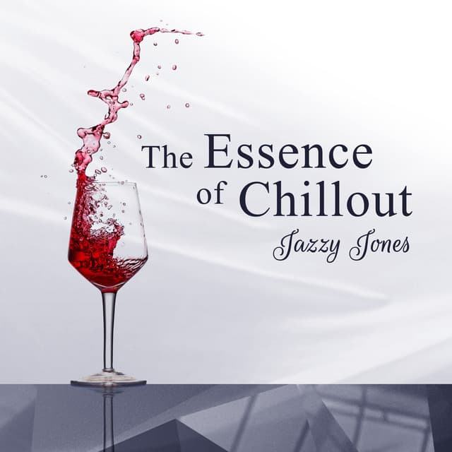 The Essence of Chillout - Jazzy Jones