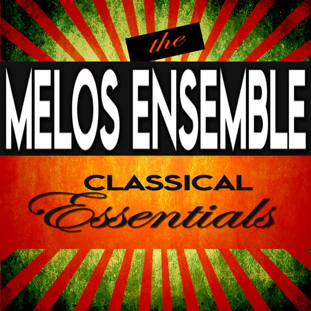 Classical Essentials - Melos Ensemble