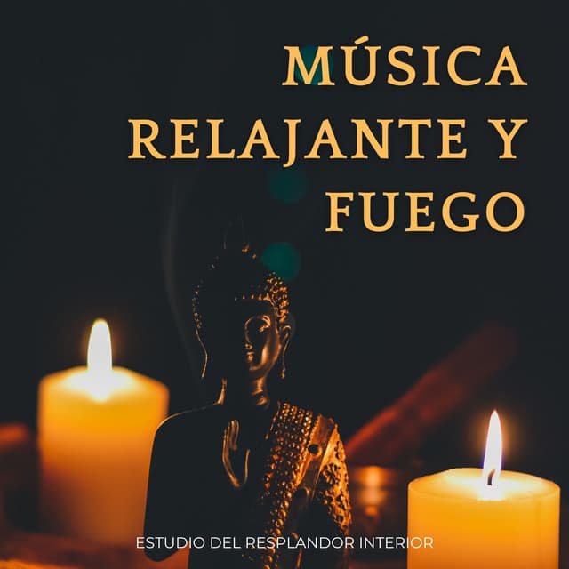 Música Relajante Y Fuego: Estudio Del Resplandor Interior - En silencio