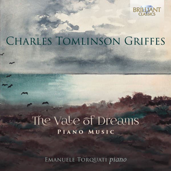 Griffes: The Vale of Dreams, Piano Music - Charles Griffes