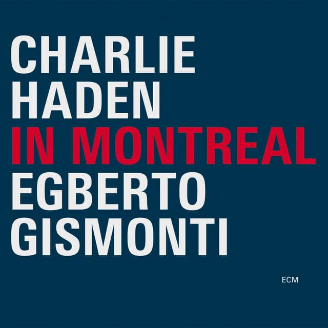 In Montreal - Charlie Haden