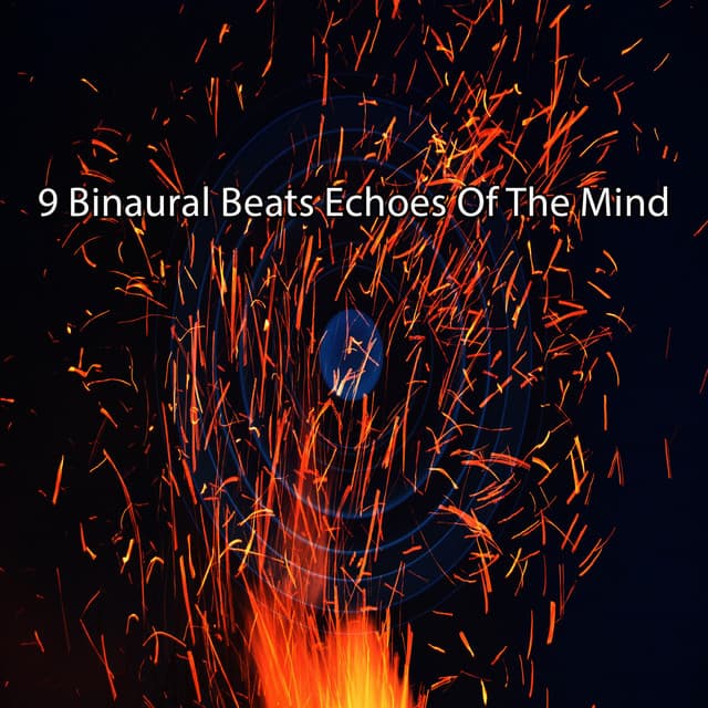 9 Binaural Beats Echoes Of The Mind - Binaural Sensation