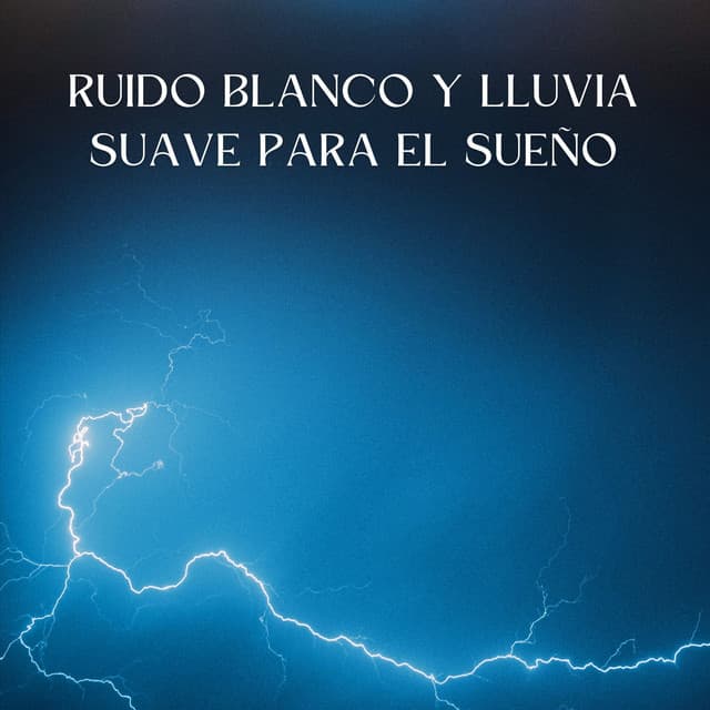 Ensoñación De Lluvia: Ruido Blanco Y Lluvia Suave Para El Sueño - Ruido Blanco para Dormir
