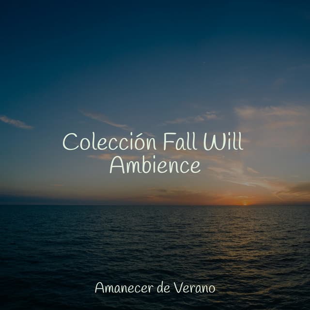Colección Fall Will Ambience - Mantra para Dormir