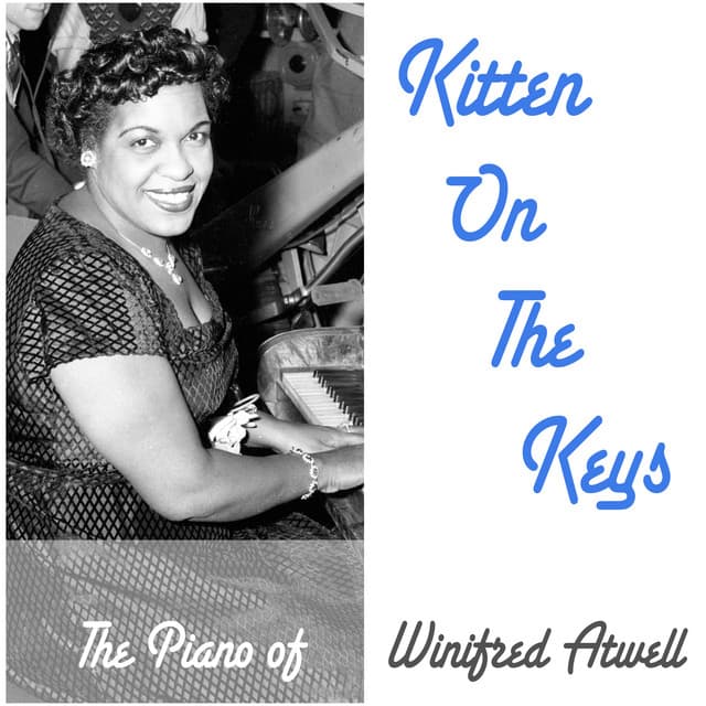 Kitten on the Keys - The Piano of Winifred Atwell - Winifred Atwell