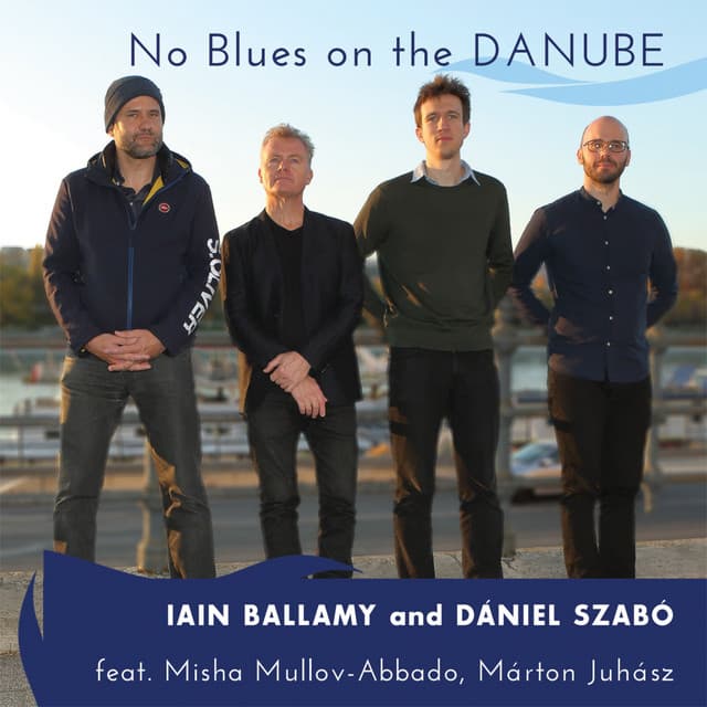 No Blues on the Danube - Iain Ballamy