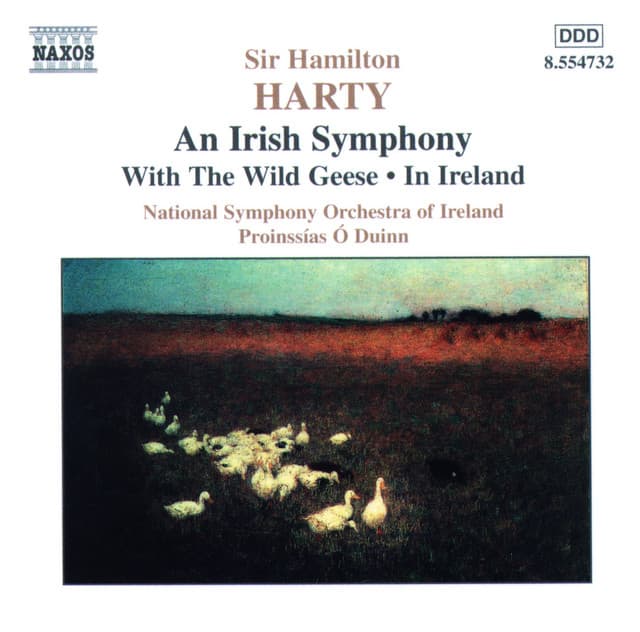 Harty: Irish Symphony  / With the Wild Geese / In Ireland - Hamilton Harty