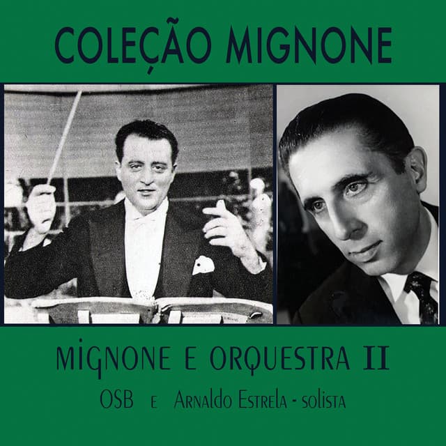 Coleção Mignone, Vol. 10: Mignone e Orquestra II - Francisco Mignone