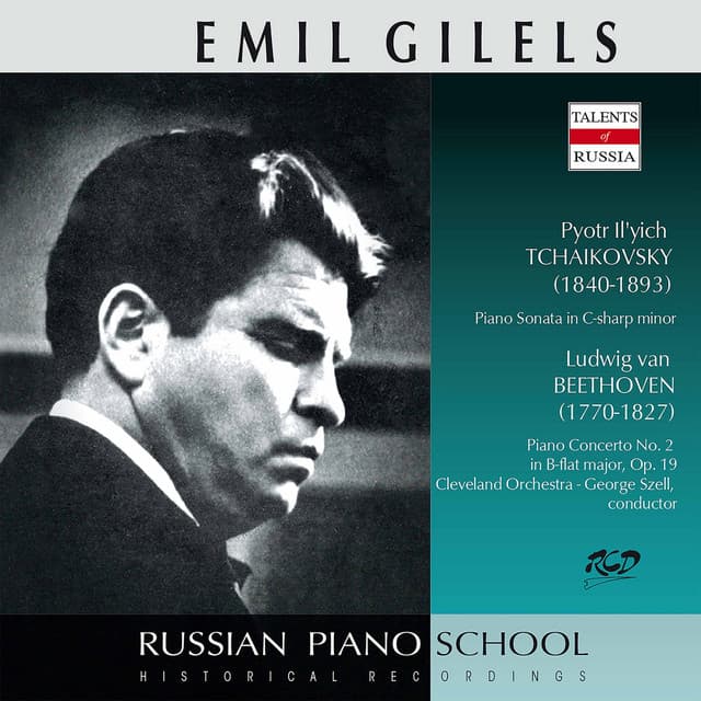 Tchaikovsky: Piano Sonata in C-Sharp Minor, Op. 80, TH 123 - Beethoven: Piano Concerto No. 2 in B-Flat Major, Op. 19 - Emil Gilels