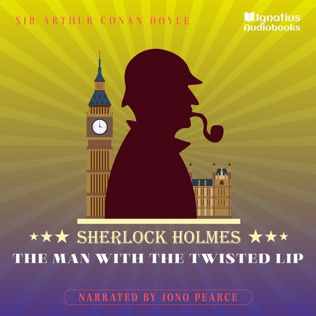 The Man with the Twisted Lip - Sherlock Holmes (English)