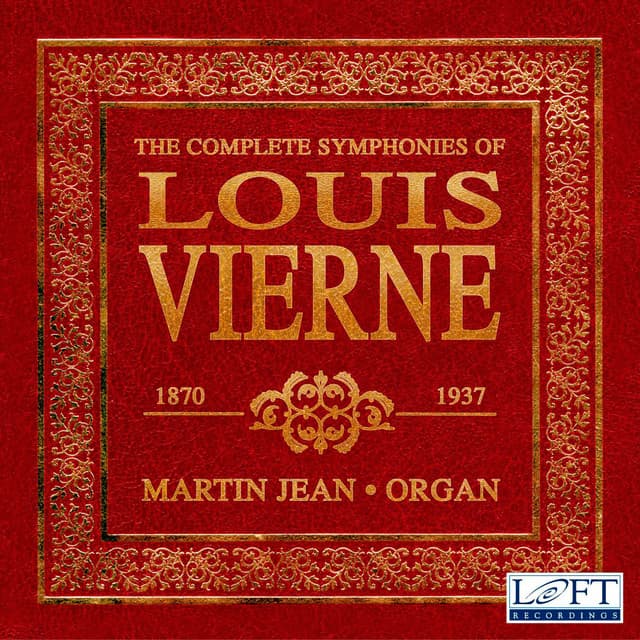 The Complete Symphonies of Louis Vierne - Louis Vierne