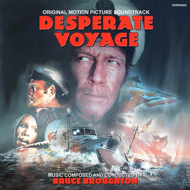 Desperate Voyage - Bruce Broughton
