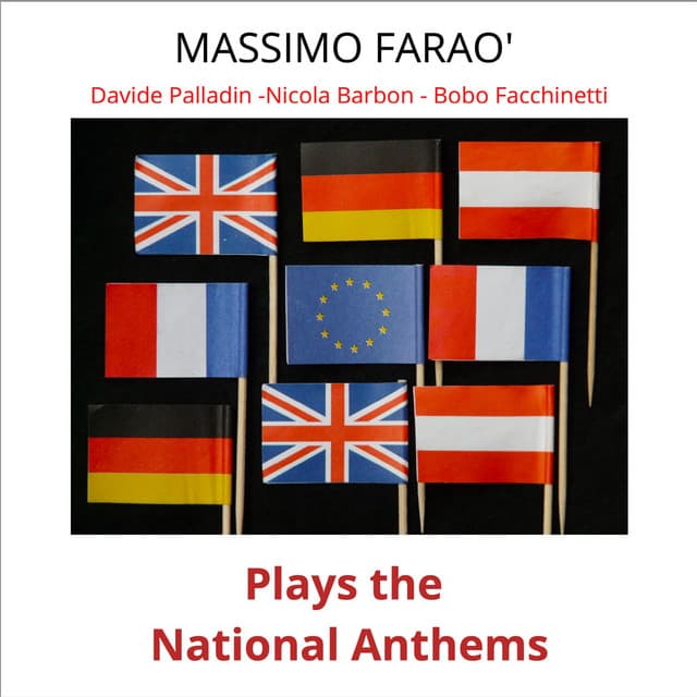 Massimo Farao' Plays the National Anthems - Massimo Faraò