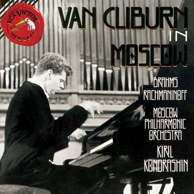 Van Cliburn In Moscow - Johannes Brahms