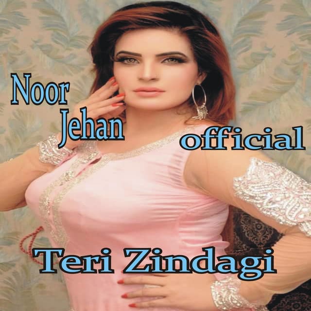 Teri Zindagi - Noor Jehan