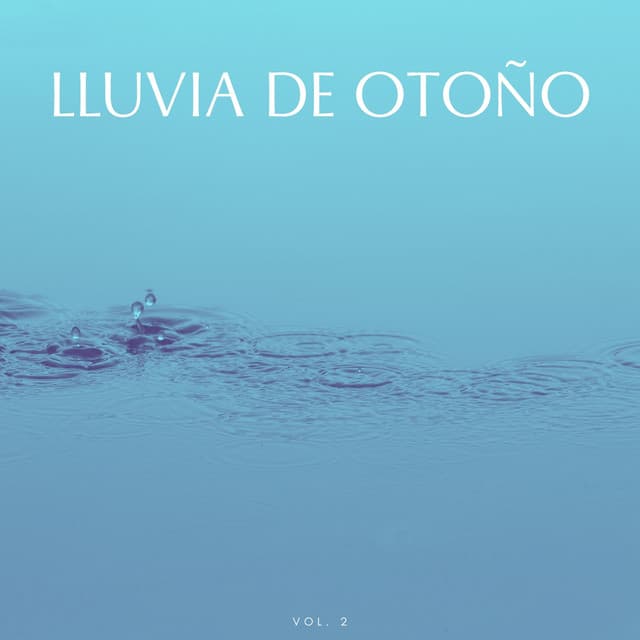 Lluvia De Otoño Vol. 2 - El poder de la lluvia