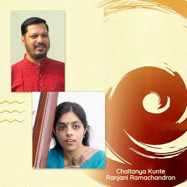 Chaitanya Kunte with Ranjani Ramachandran - Chaitanya Kunte