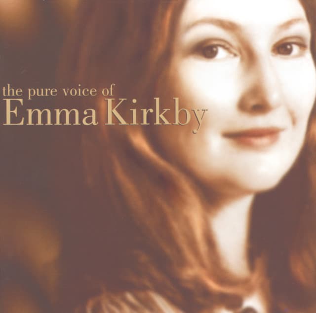 The Pure Voice of Emma Kirkby - Emma Kirkby