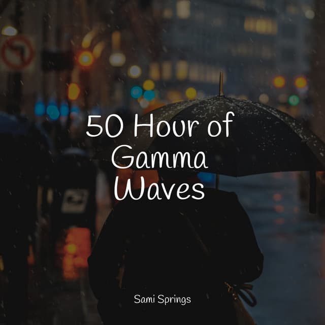 50 Hour of Gamma Waves - White Noise Nature Sounds Baby Sleep