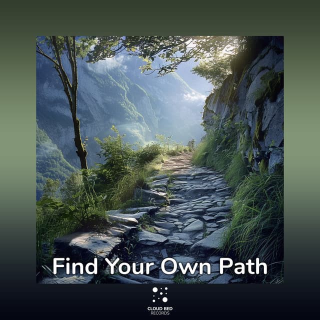 Find Your Own Path - Catching the Moment