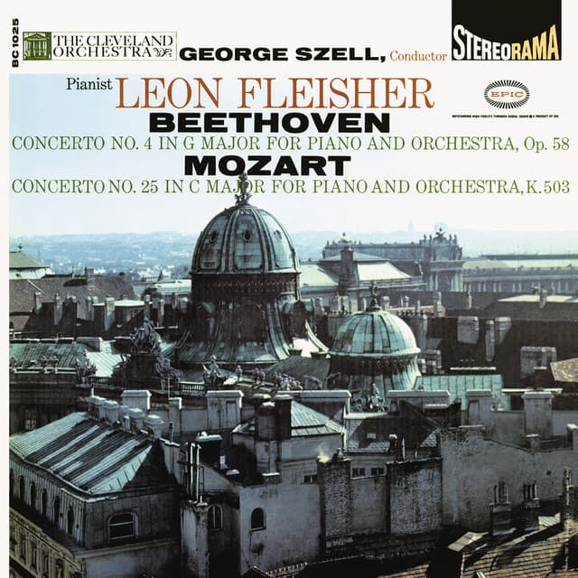 Beethoven: Piano Concerto No. 4, Op. 58 - Mozart: Piano Concerto No. 25, K. 503 - Leon Fleisher
