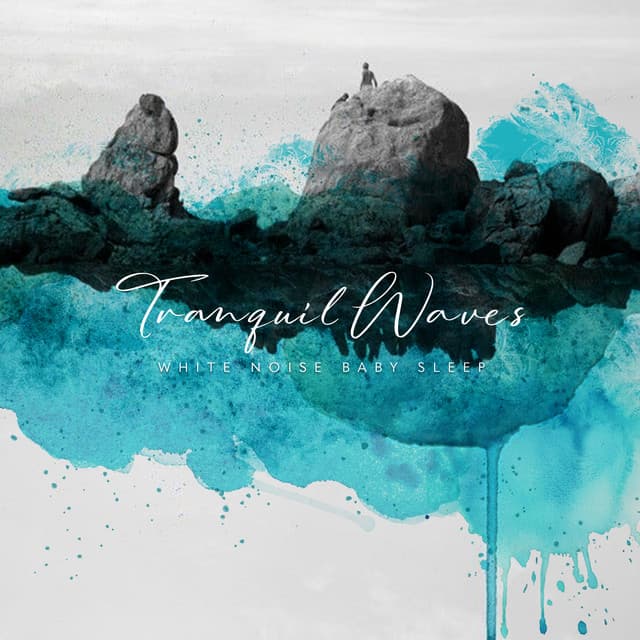 Tranquil Waves - White Noise Baby Sleep