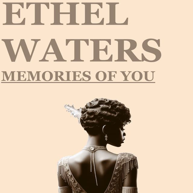 Memories of You - Ethel Waters