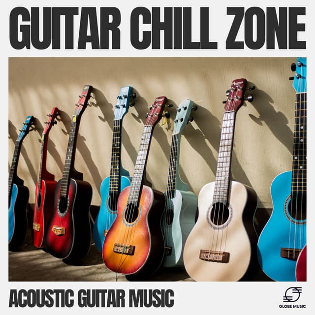 Guitar Chill Zone - Acoustic Guitar Music