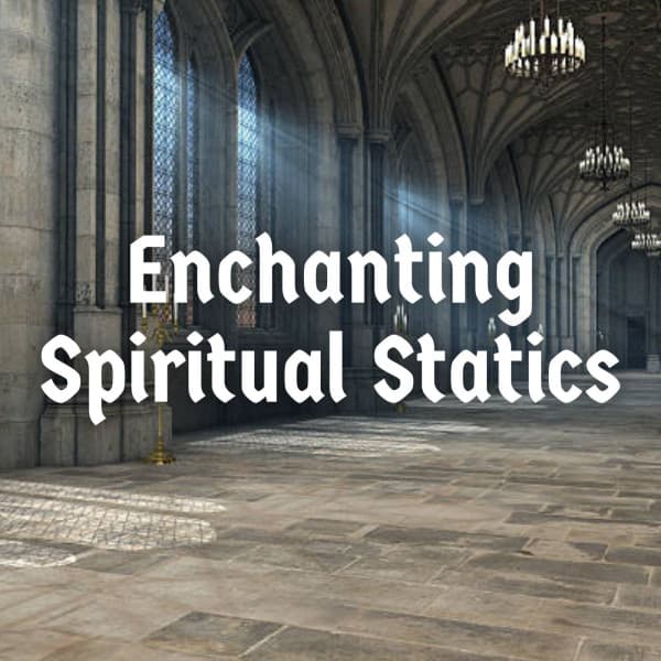 Enchanting Spiritual Statics - Binaural Beats Recordings