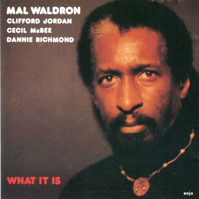 What It Is - Mal Waldron