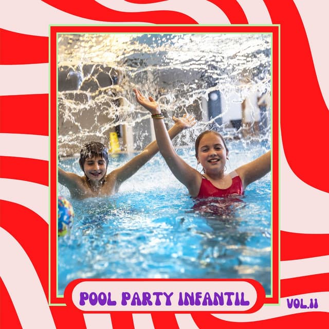 😀 Pool Party Infantil Vol. 11 - Canciones Infantiles En Español