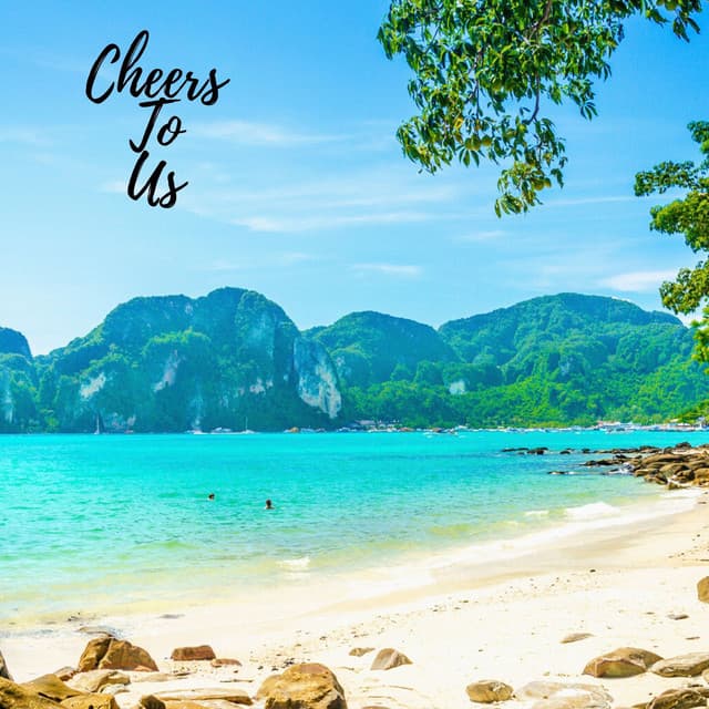 Cheers to Us - Koh Lantana
