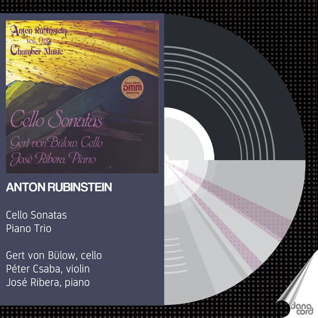 Anton Rubinstein: Cello Sonatas - Piano Trio No. 5 - Anton Rubinstein
