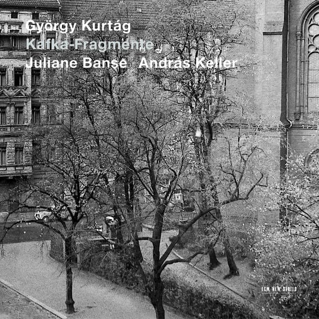 Kurtág: Kafka-Fragmente - György Kurtág
