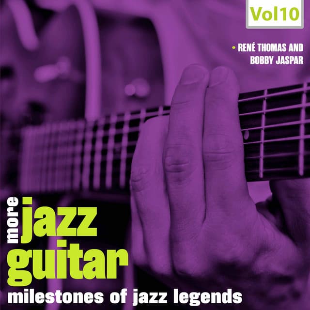 Milestones of Jazz Legends: More Jazz Guitar, Vol. 10 - Bobby Jaspar