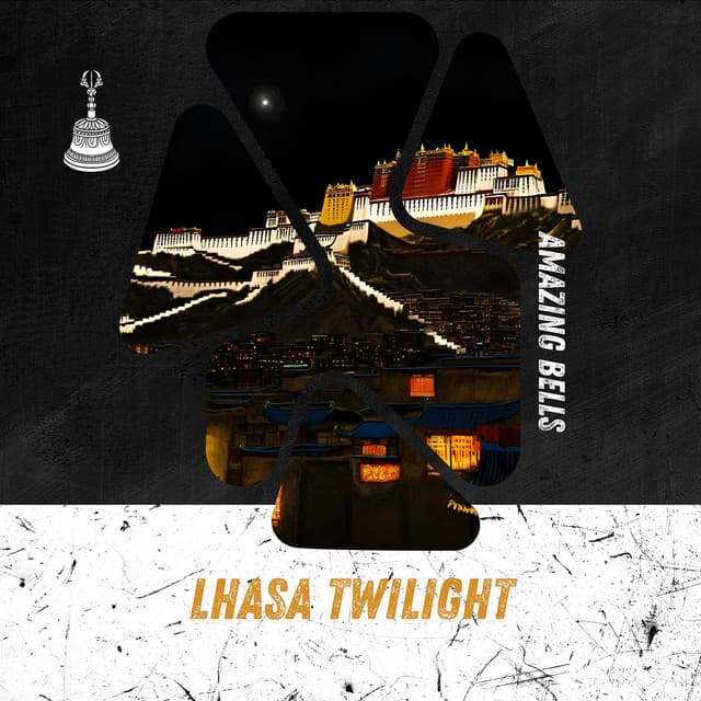 Lhasa Twilight - Amazing Bells