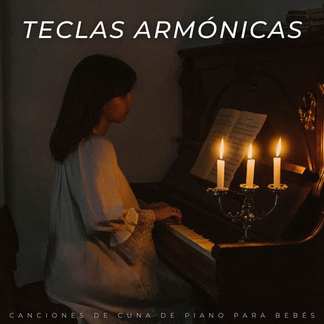 Teclas Armónicas: Canciones De Cuna De Piano Para Bebés - Piano clásico