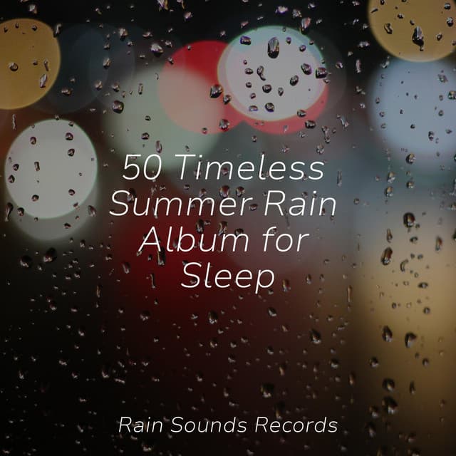 50 Timeless Summer Rain Album for Sleep - Japanese Relaxation and Meditation