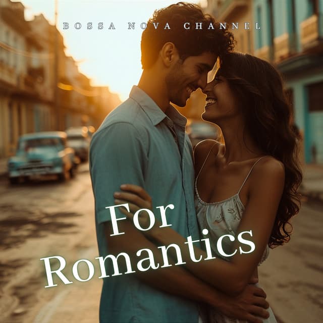 For Romantics - Bossa Nova Channel