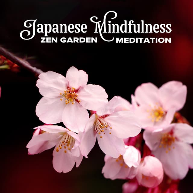 Japanese Mindfulness: Zen Garden Meditation Under Cherry Blossom, Calming Music for Positive Energy and Relaxation - Mindfullness Meditation World