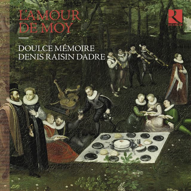 L'Amour de moy - Doulce Mémoire
