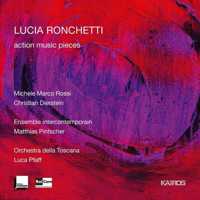 Lucia Ronchetti: Action Music Pieces - Lucia Ronchetti